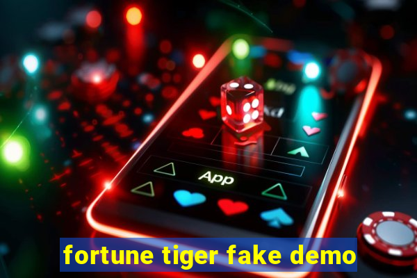 fortune tiger fake demo